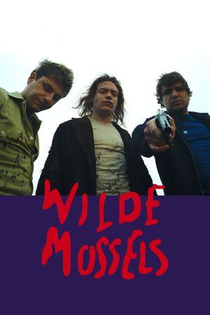 Wild Mussels's poster