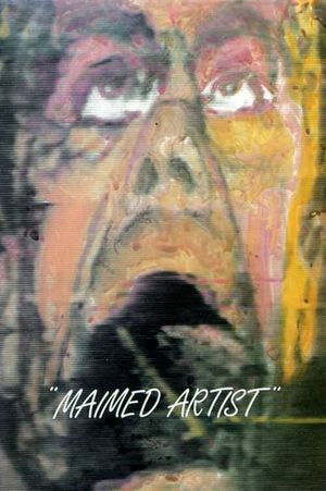 Maimed Artist's poster