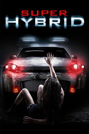 Super Hybrid's poster