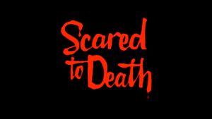 Scared to Death's poster