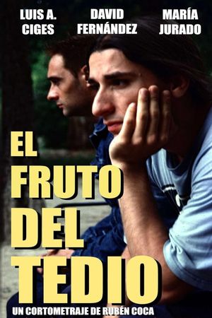 El fruto del tedio's poster image