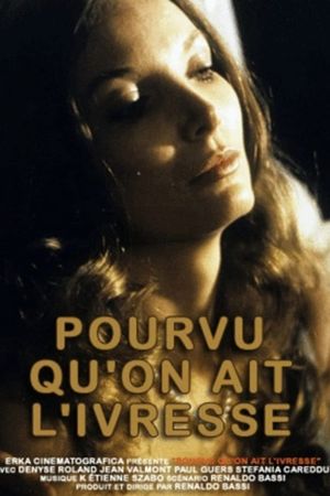 As Long as One Is Intoxicated's poster