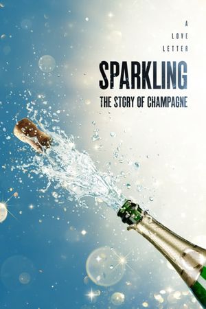 Sparkling: The Story of Champagne's poster