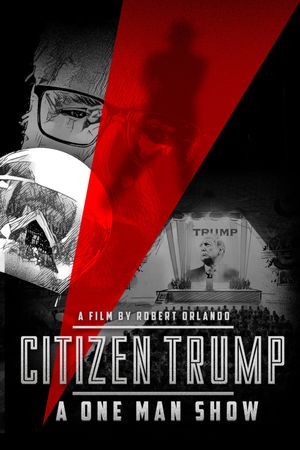 Citizen Trump: A One Man Show's poster