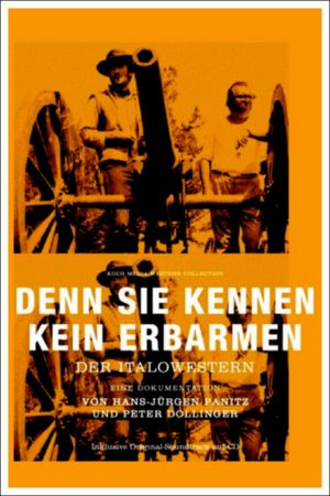 Denn sie kennen kein Erbarmen: Der Italowestern's poster