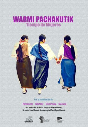 Warmi Pachakutik / Tiempo de mujeres's poster