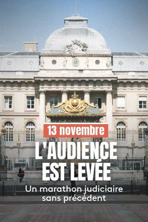 13 novembre : L'Audience est levée's poster