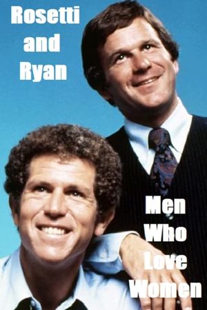Rosetti and Ryan: Men Who Love Women's poster image