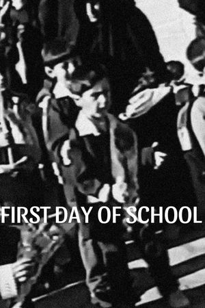 First Day of School's poster