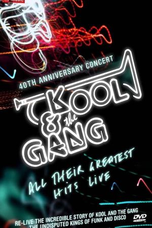 Kool & The Gang - 40th Anniversary Concert's poster