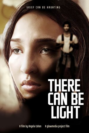 There Can Be Light's poster