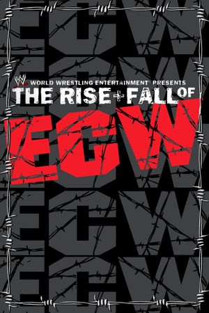 WWE: The Rise + Fall of ECW's poster