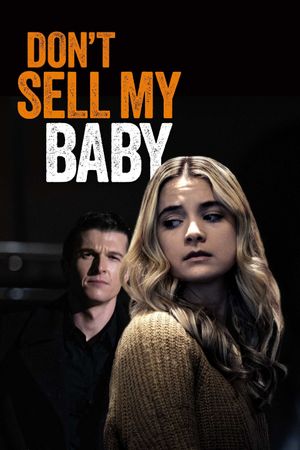 Don't Sell My Baby's poster