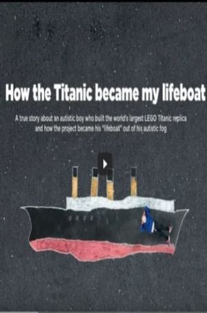 How The Titanic Became My Lifeboat's poster