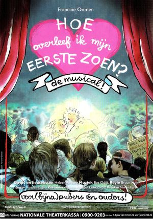 Hoe Overleef Ik Mijn Eerste Zoen?: De Musical's poster image