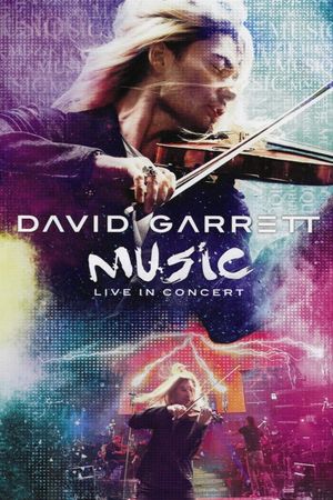 David Garrett - Music - Live in Concert's poster