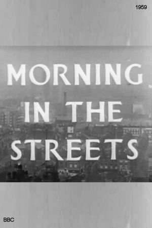 Morning in the Streets's poster