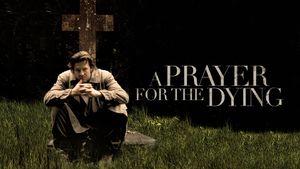 A Prayer for the Dying's poster
