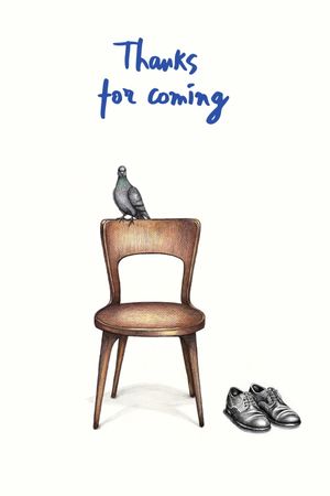 Thanks for Coming's poster