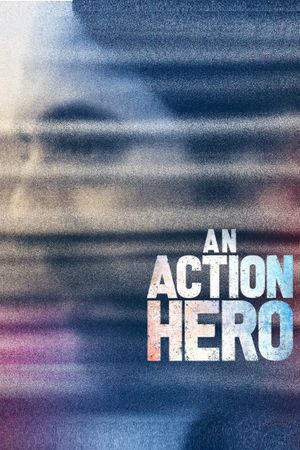 An Action Hero's poster