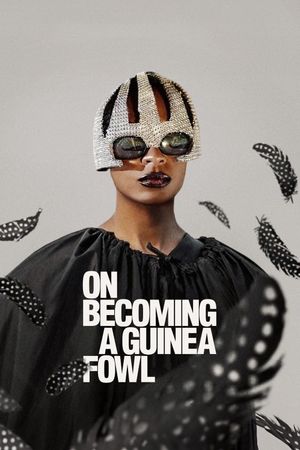 On Becoming a Guinea Fowl's poster