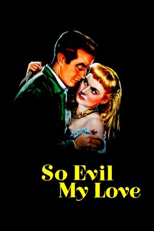 So Evil My Love's poster