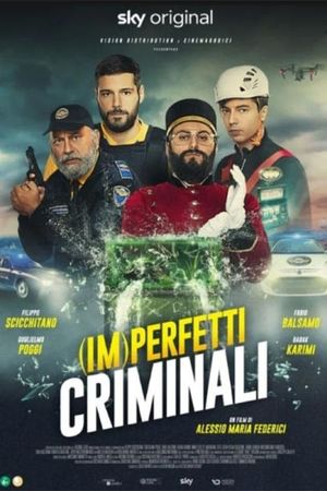 (Im)perfetti criminali's poster