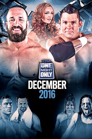 TNA One Night Only: December 2016's poster