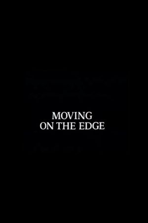 Moving on the Edge's poster