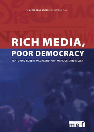 Rich Media, Poor Democracy's poster