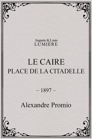 Le Caire, Place de la Citadelle's poster