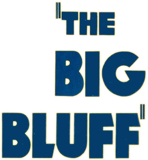 The Big Bluff's poster