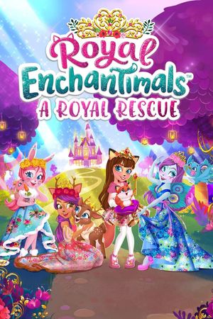 Royal Enchantimals: A Royal Rescue's poster