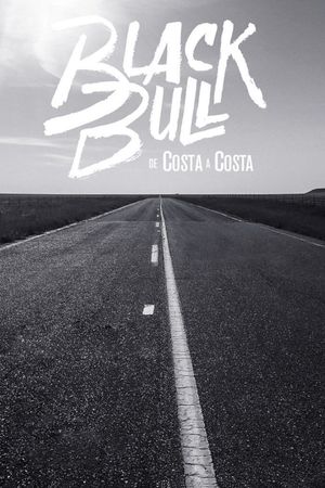 Black Bull - De Costa a Costa's poster