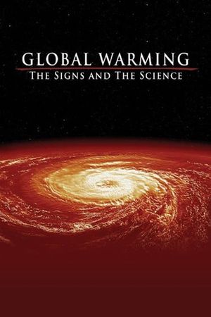 Global Warming: The Signs and the Science's poster