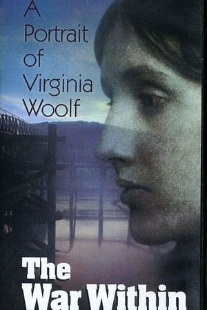 The War Within: A Portrait of Virginia Woolf's poster