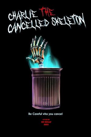 Charlie the Cancelled Skeleton's poster