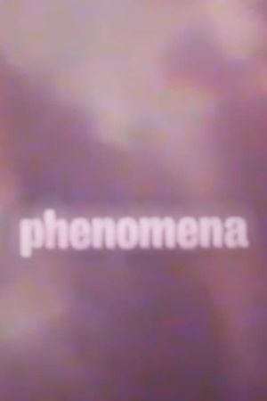 Phenomena's poster