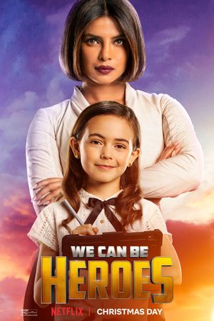 We Can Be Heroes's poster