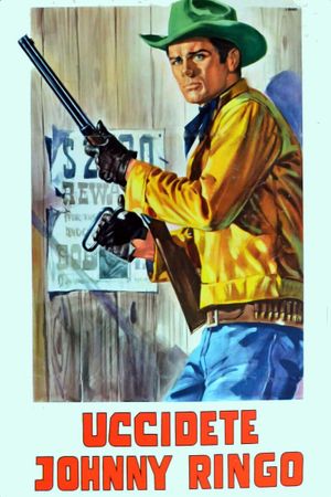 Kill Johnny Ringo!'s poster