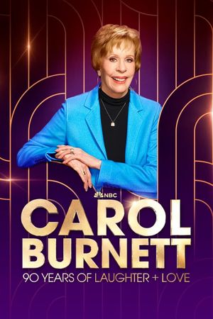 Carol Burnett: 90 Years of Laughter + Love's poster