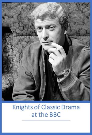 Knights of Classic Drama at the BBC's poster