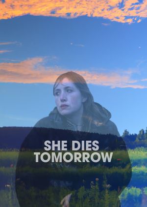 She Dies Tomorrow's poster