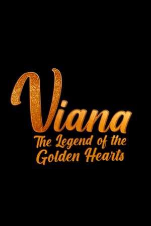 Viana the Legend of the Golden Hearts's poster
