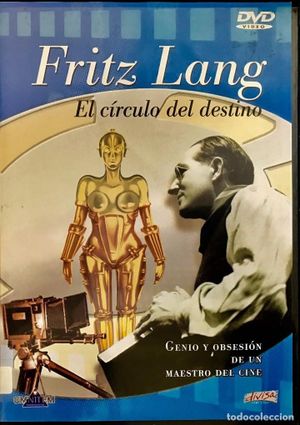 Fritz Lang, le cercle du destin - Les films allemands's poster image