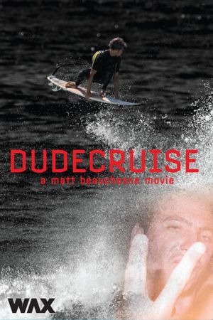 Dude Cruise's poster