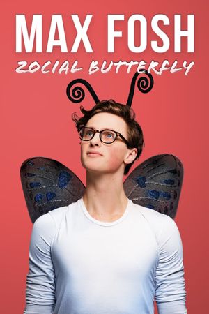 Max Fosh: Zocial Butterfly's poster
