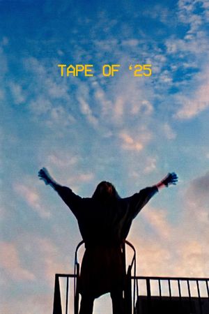 TAPE OF '25's poster