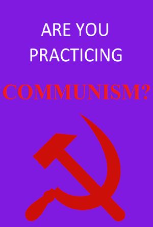 Are You Practicing Communism?'s poster