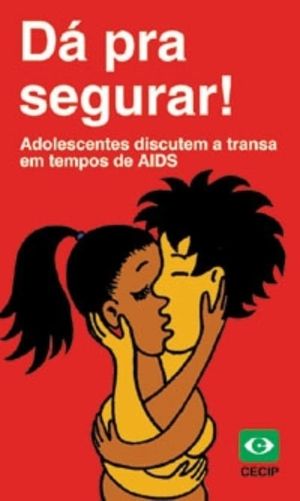 Dá pra Segurar!'s poster